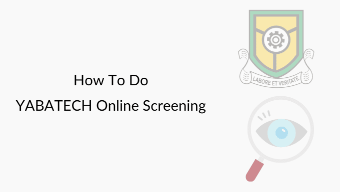 YABATECH Online screening